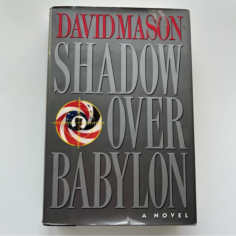Shadow Over Babylon a novel by David Mason hardcover book